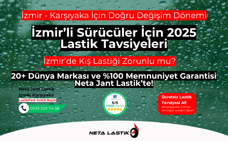 İzmir – Karşıyaka Sürücüleri İçin 2025 Lastik Rehberi: Yaz Lastiği mi, 4 Mevsim mi?